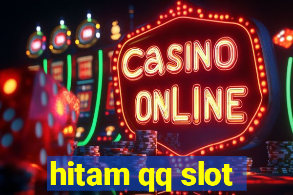 hitam qq slot