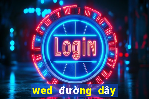 wed đường dây dự phòng