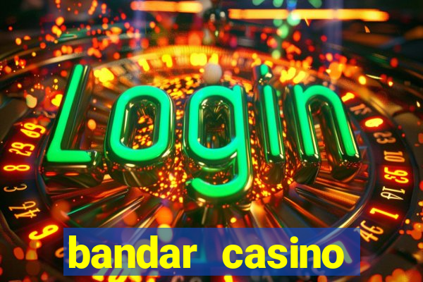 bandar casino sbobet88 online