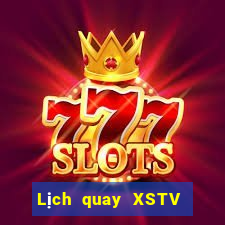 Lịch quay XSTV ngày 19