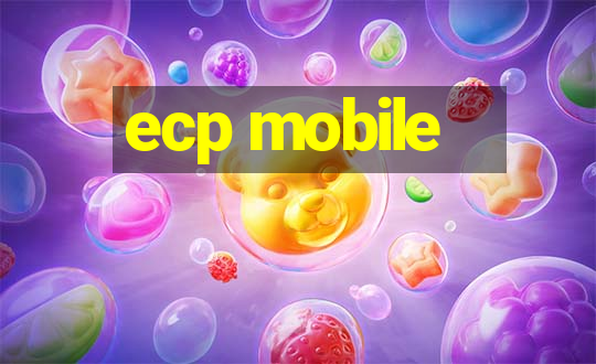 ecp mobile