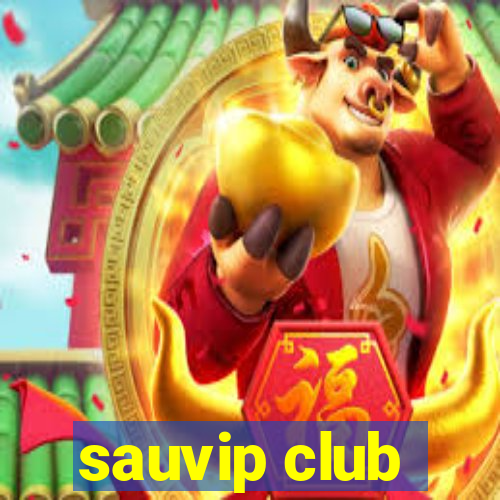 sauvip club