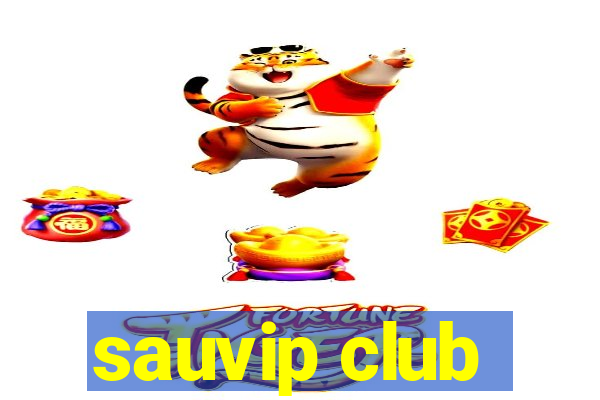 sauvip club