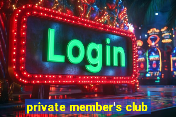 private member's club