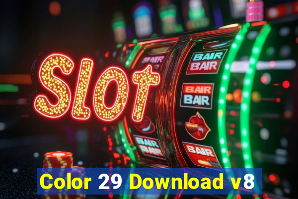 Color 29 Download v8