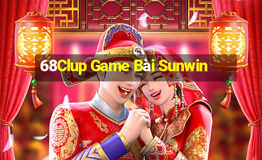 68Clup Game Bài Sunwin