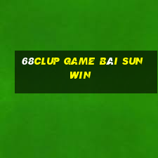 68Clup Game Bài Sunwin