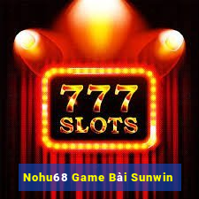 Nohu68 Game Bài Sunwin