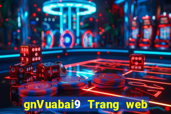 gnVuabai9 Trang web nền tảng ok