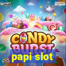 papi slot