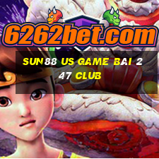 Sun88 Us Game Bài 247 Club