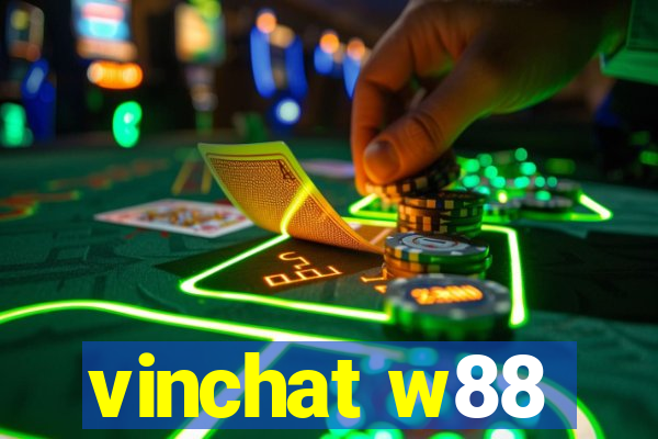 vinchat w88