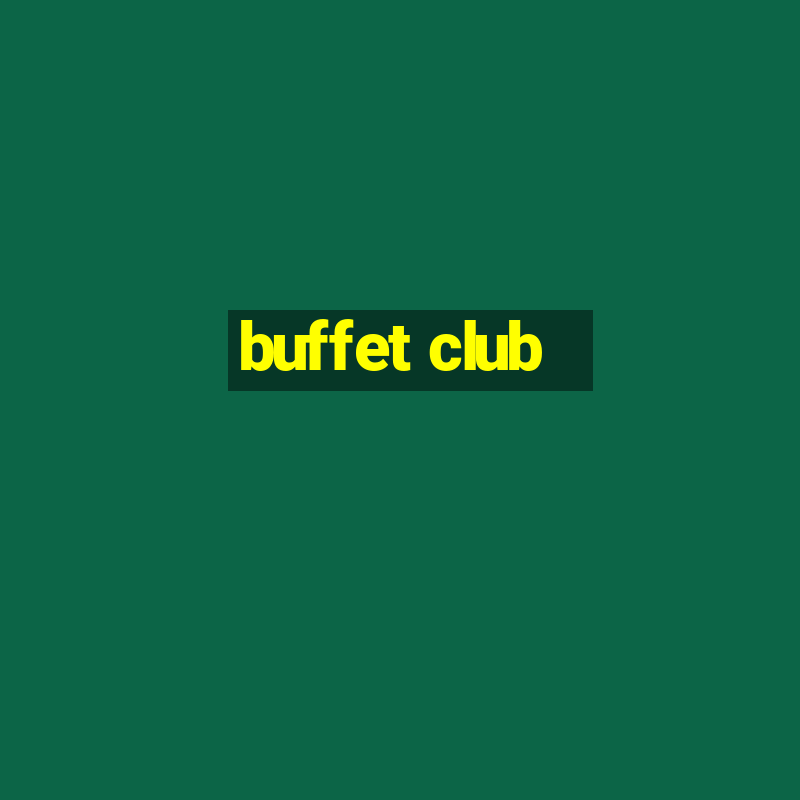 buffet club