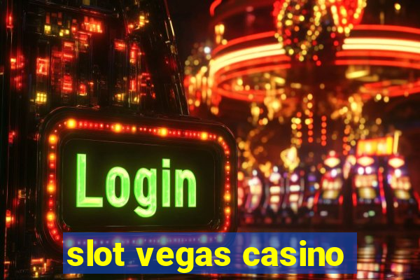 slot vegas casino