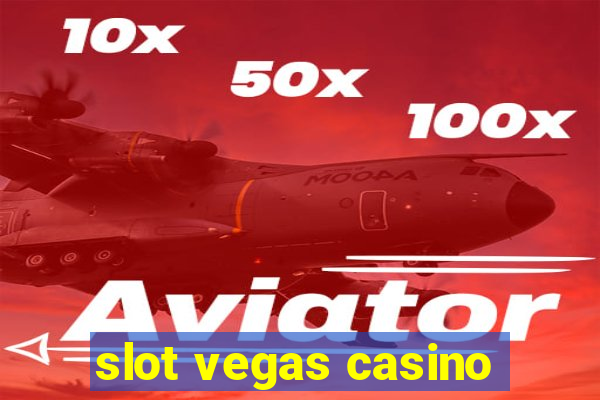 slot vegas casino