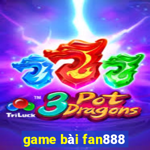 game bài fan888