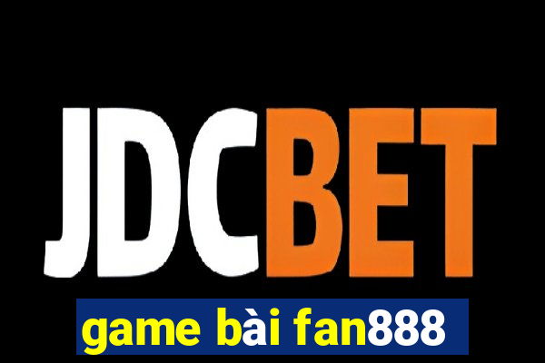 game bài fan888