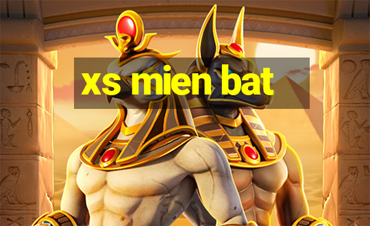 xs mien bat