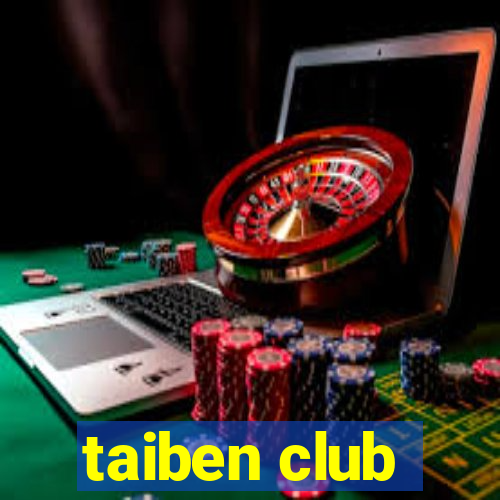 taiben club