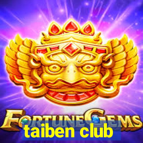 taiben club