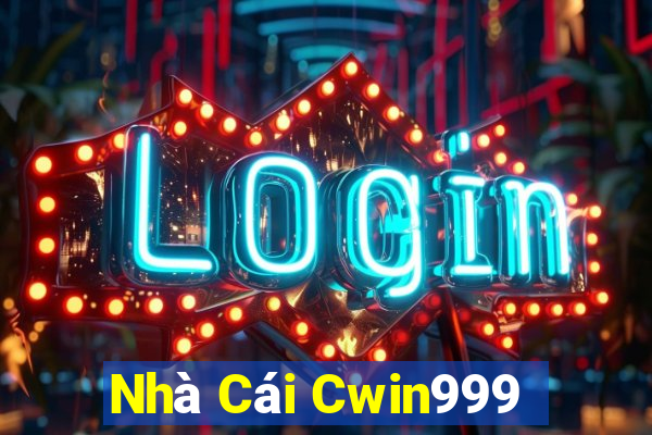 Nhà Cái Cwin999