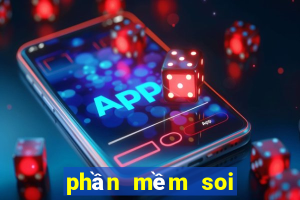 phần mềm soi cầu Phỏm