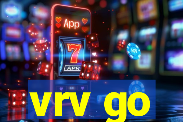 vrv go