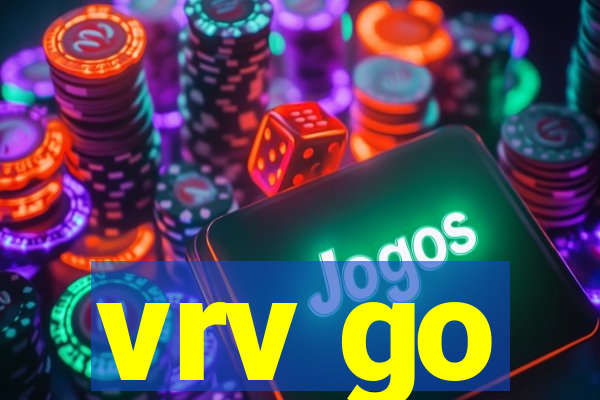 vrv go