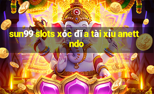 sun99 slots xóc đĩa tài xỉu anettndo