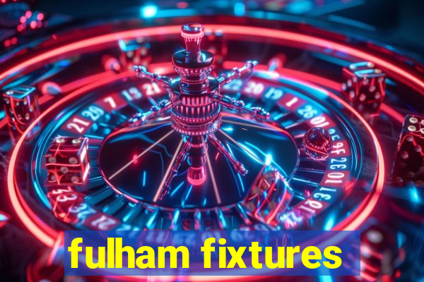 fulham fixtures