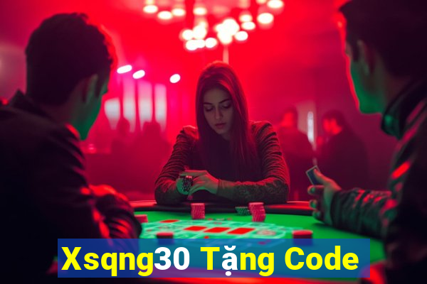 Xsqng30 Tặng Code