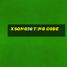 Xsqng30 Tặng Code