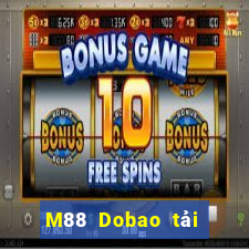 M88 Dobao tải trực tuyến