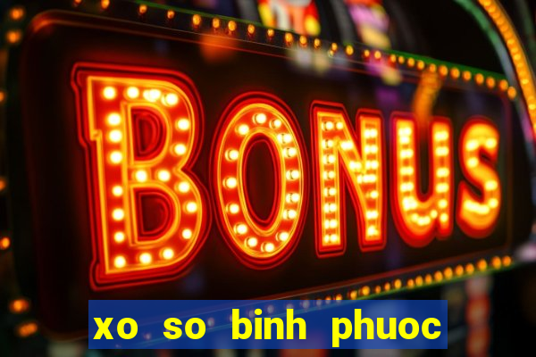 xo so binh phuoc 27 5