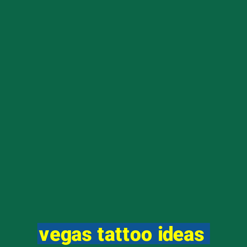 vegas tattoo ideas