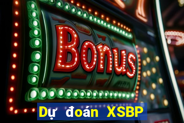 Dự đoán XSBP ngày 11