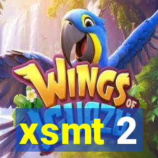 xsmt 2