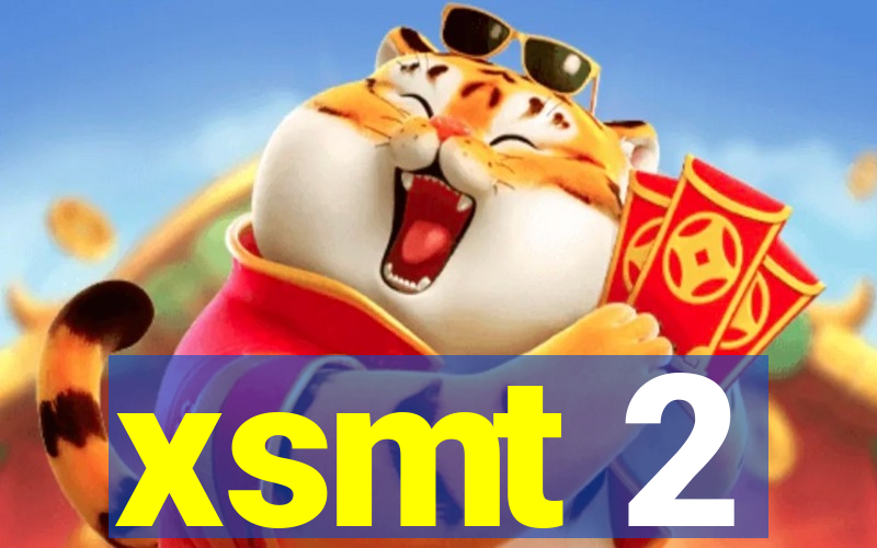 xsmt 2