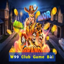 W99 Club Game Bài Tặng Tiền