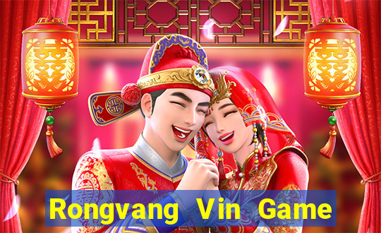 Rongvang Vin Game Bài 2022