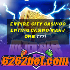 EMPIRE CITY CASINOGENTING CASINO(MAHJONG 777)