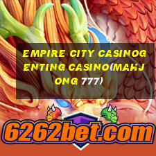 EMPIRE CITY CASINOGENTING CASINO(MAHJONG 777)