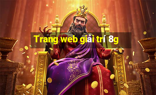 Trang web giải trí 8g