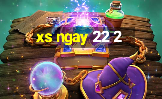 xs ngay 22 2