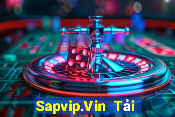 Sapvip.Vin Tải Game Bài Nhất Vip