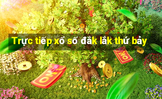 Trực tiếp xổ số đắk lắk thứ bảy