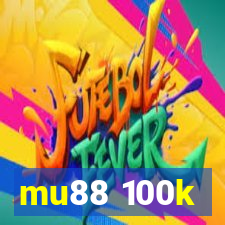 mu88 100k