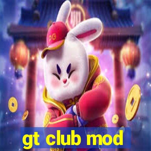 gt club mod