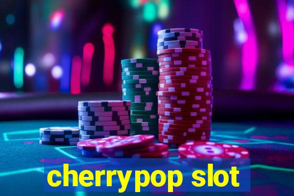 cherrypop slot