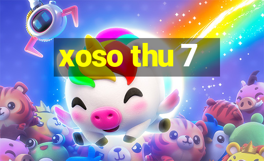 xoso thu 7